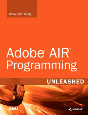 Adobe AIR Programming Unleashed