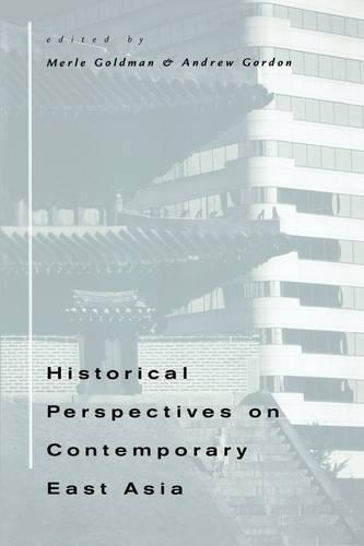 Historical Perspectives on Contemporary East Asia