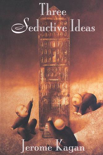 Three Seductive Ideas