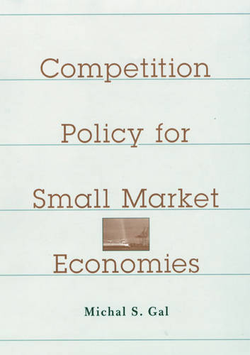 Competition Policy for Small Market Economies