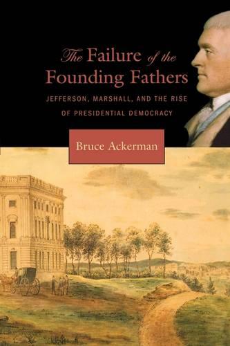 The Failure of the Founding Fathers