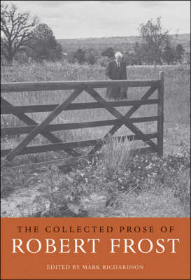 The Collected Prose of Robert Frost