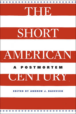 The Short American Century