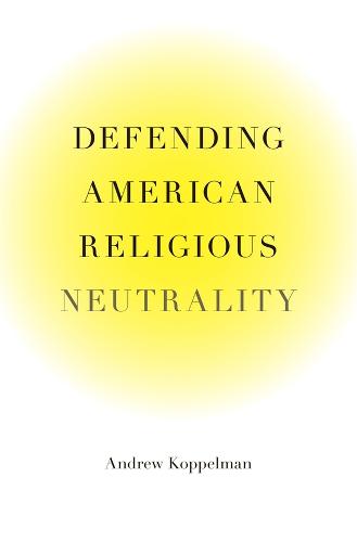 Defending American Religious Neutrality