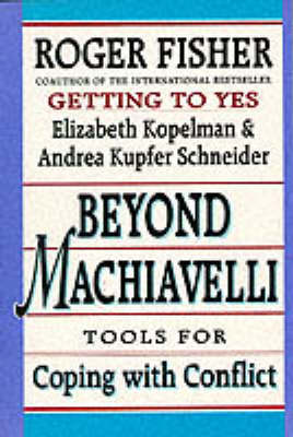 Beyond Machiavelli