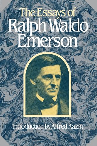 The Essays of Ralph Waldo Emerson