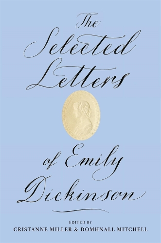 The Selected Letters of Emily Dickinson