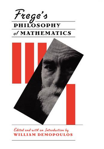 Frege’s Philosophy of Mathematics