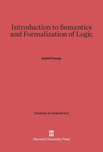 Introduction to Semantics and Formalization of Logic