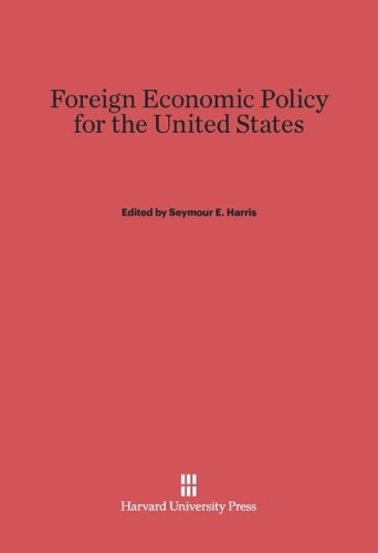 Foreign Economic Policy for the United States