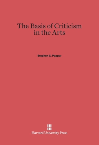 The Basis of Criticism in the Arts