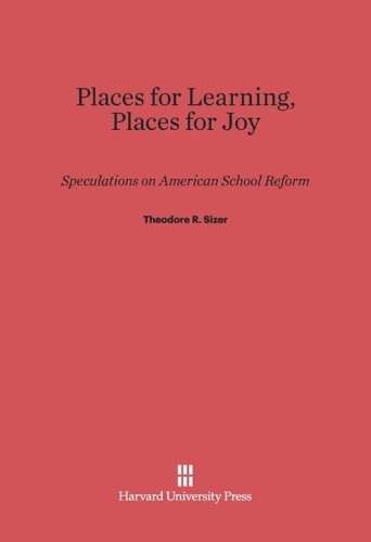 Places for Learning, Places for Joy