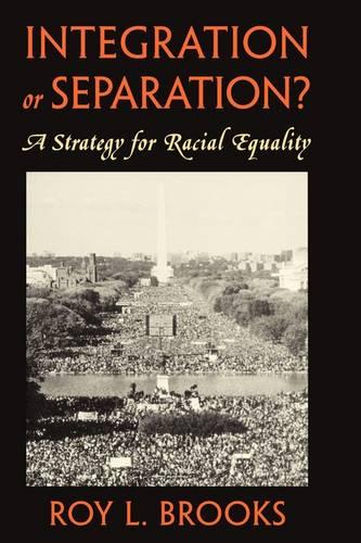 Integration or Separation?