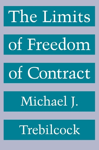 The Limits of Freedom of Contract