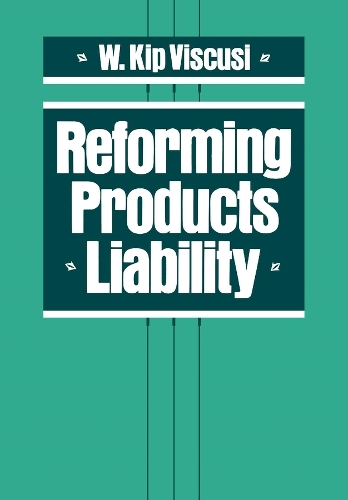 Reforming Products Liability