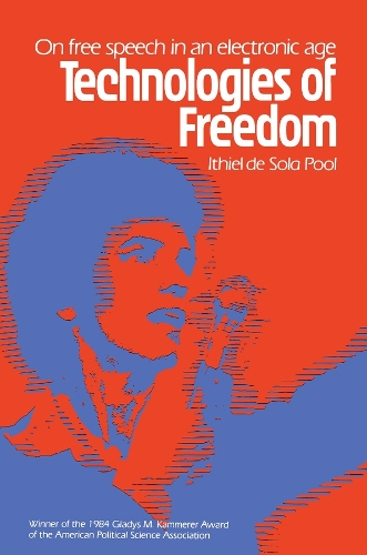 Technologies of Freedom