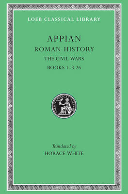Roman History: The Civil Wars v. 3