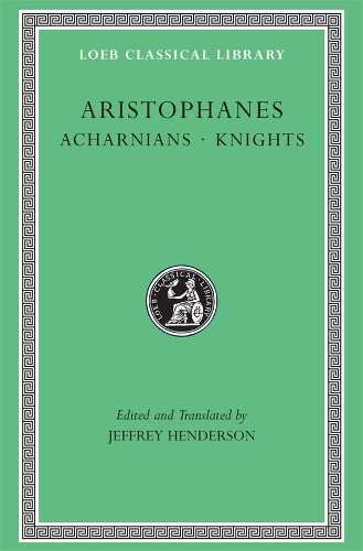 Acharnians. Knights
