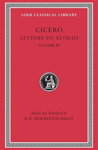 Letters to Atticus, Volume III