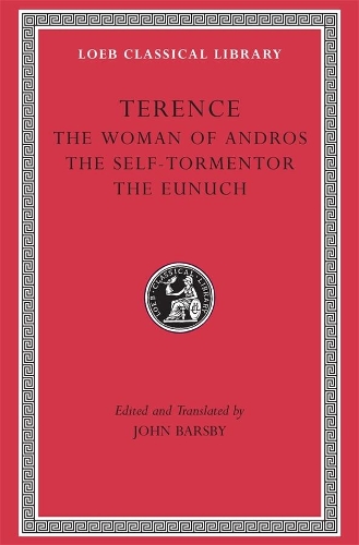 The Woman of Andros. The Self-Tormentor. The Eunuch