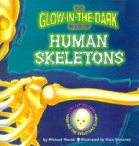 Glow in the Dark Book of Human Skeletons