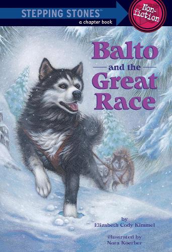 Balto and the Great Race (Totally True Adventures)