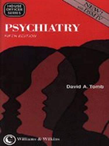 Psychiatry for the House Officer