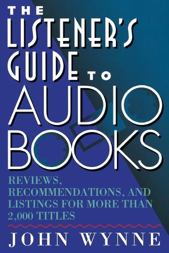 The Listener's Guide to Books on Tape