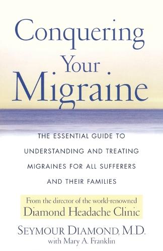 Conquering Your Migraine