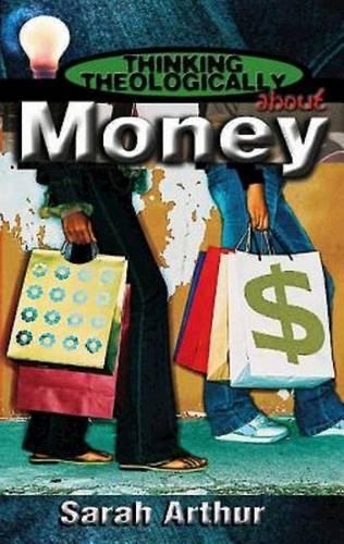 Thinking Theologically About Money Student