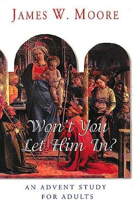 Won'T You Let Him in? Advent Study