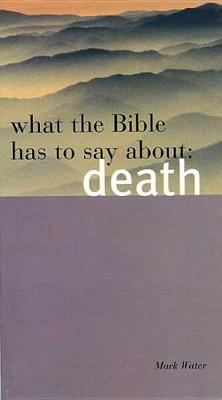 What the Bible Has to Say about Death