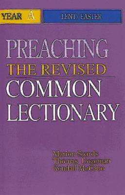 Preaching the Revised Common Lectionary: Year A