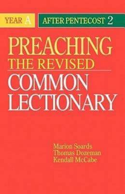 Preaching the Revised Common Lectionary: Year A