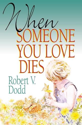 When Someone You Love Dies