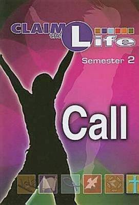 Claim the Life Call Student Bookzine: Semester 2