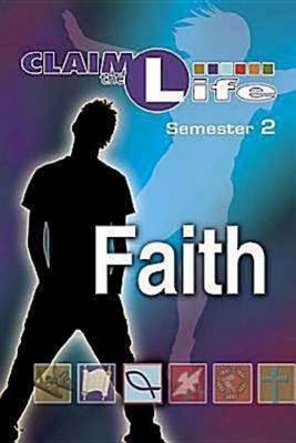 Claim the Life Faith Student Bookzine: Semester 2