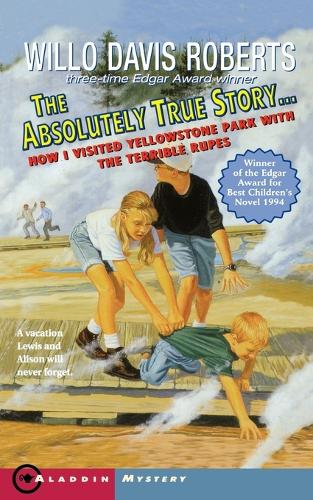 The Absolutely True Story How I Visited Yellowstone Park W Temble Rupes