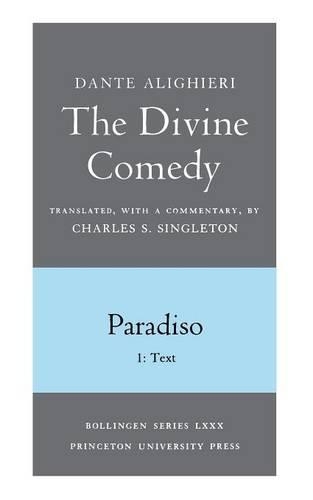 The Divine Comedy, III. Paradiso, Vol. III. Part 1