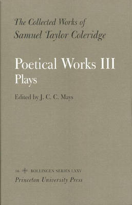 The Collected Works of Samuel Taylor Coleridge, Vol. 16, Part 3