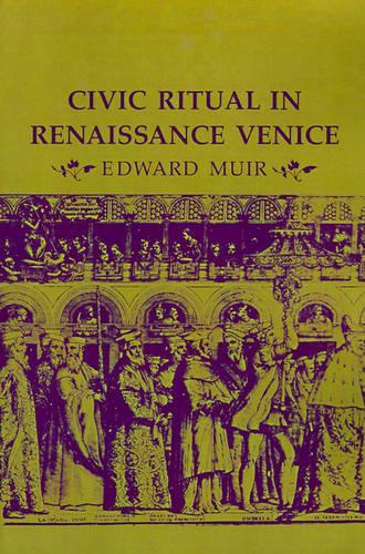 Civic Ritual in Renaissance Venice