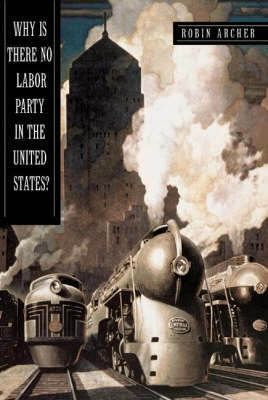 Why is There No Labor Party in the United States?