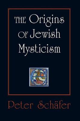 The Origins of Jewish Mysticism