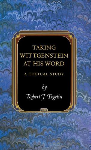 Taking Wittgenstein at His Word