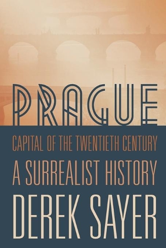 Prague, Capital of the Twentieth Century