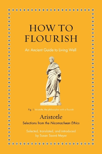 How to Flourish by Aristotle