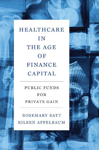 Healthcare in the Age of Finance Capital