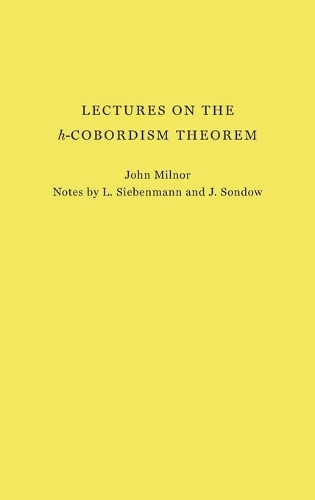 Lectures on the h-Cobordism Theorem