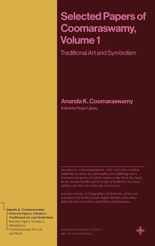 Selected Papers of Coomaraswamy, Volume 1