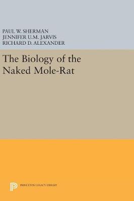 The Biology of the Naked Mole-Rat